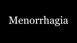 Menorrhagia [upl. by Asin]