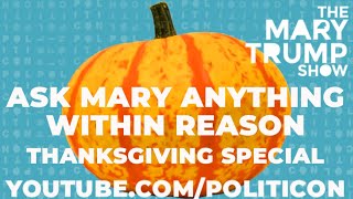 AMAWR Thanksgiving Special  The Mary Trump Show [upl. by Artined]