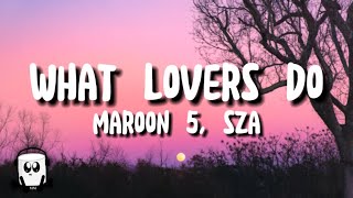 Maroon 5 sza  What lovers do lyrics [upl. by Hayman]