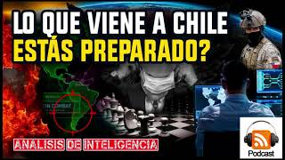 Lo que Viene a Chile Estás Preparado  Análisis de Inteligencia  Raúl Muñoz Subprefecto R PDI [upl. by Ahsenot]