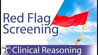 Screening for Red Flags in Physiotherapy [upl. by Nerrot328]