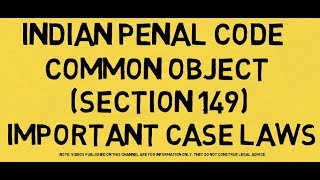 Section 149 IPC important case laws Indian Penal Code [upl. by Nehgem938]