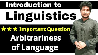 Chapter 1 Lecture 3  What do you understand by arbitrariness of language  Linguistics [upl. by Galan]