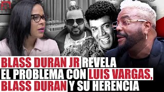 BLASS DURAN JR HABLA DE LA GRAN FORTUNA DE BLASS DURAN Y EL PLEITO ENTRE LUIS VARGAS Y SU PADRE [upl. by Aros]