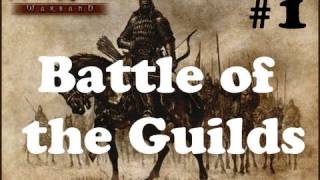 Mount amp Blade Warband cRPG Documentary quotBattle of the Guildsquot Part 1 [upl. by Elocn]