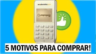 5 Motivos para COMPRAR a MODERNINHA PLUS do Pagseguro [upl. by Toma]