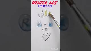 Water art letter art simple sketch viral creative trending Kavin Arts shorts [upl. by Rouvin]