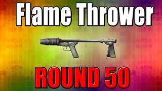 Flame Thrower on Round 50  Call Of Duty Zombies [upl. by Balliol]