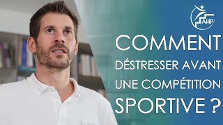 Comment déstresser avant une compétition sportive [upl. by Brosy]