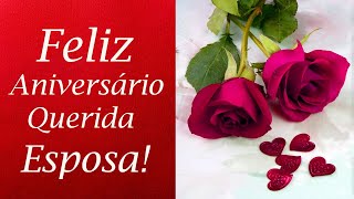 Feliz Aniversário Querida Esposa 💝 Linda Mensagem de Aniversário para Esposa [upl. by Attela]