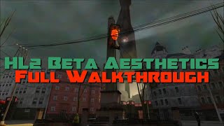 Beta Aesthetics 20  HalfLife 2 Beta Mod  Full Walkthrough [upl. by Wilscam194]