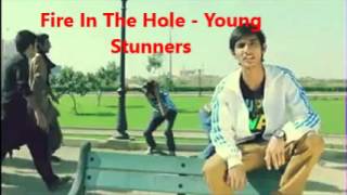 Fire in the hole  Young Stunners wLYRICS [upl. by Yahsat]