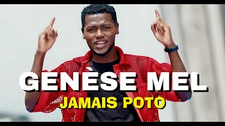 Genèse Mel  Jamais Poto Official Video [upl. by Anatolio]