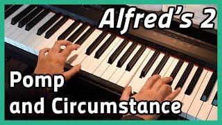 ♪ Processional from Pomp and Circumstance No 1 ♪  Piano  Alfreds 2 [upl. by Nirual53]