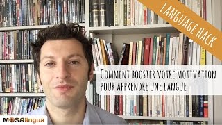 Comment booster votre motivation et apprendre une langue rapidement   LANGUAGE HACKS [upl. by Digirb]