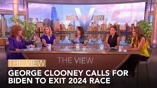 George Clooney Calls For Biden To Exit  The View [upl. by Ezequiel]