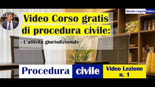 Diritto processuale civile  Video Lezione n1 Lattività giurisdizionale [upl. by Dustin]