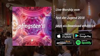 Pfingsten18  Live Worship [upl. by Pavier]