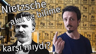 Nietzsche Akıl ve Bilime Karşı Mıydı  Tutarlı 20yy Öngörüsü [upl. by Aihtenak5]