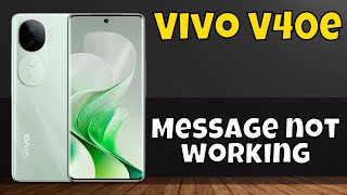 Vivo V40e Message not working issue new [upl. by Irabaj]