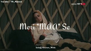 Meri Maa Mera Rab  Dirilis Ertugrul Ghazi  Halima Sultana MrMabood [upl. by Ennaj]