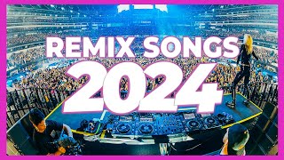 DJ REMIX SONG 2024  Mashups amp Remixes of Popular Songs 2024  Club Music DJ Remix Party Mix 2023 [upl. by Ibbed389]