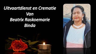 LIVESTREAMING Uitvaartdienst en Crematie van Beatrix Raskoemarie Binda [upl. by Fadil187]