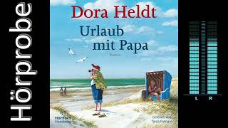 Dora Heldt Urlaub mit Papa Hörbuchvorstellung [upl. by Erait908]