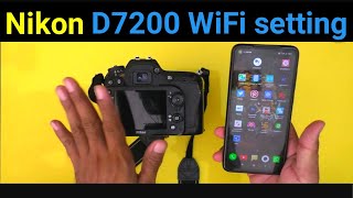 d7200 wifi transfer  nikon d7200 wifi setup  camera settings [upl. by Oria994]