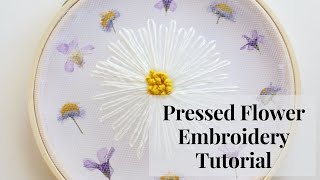 TULLE EMBROIDERY TUTORIAL With Pressed Flowers [upl. by Ledniahs350]