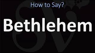 How to Pronounce Bethlehem CORRECTLY [upl. by Yer]