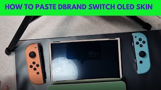 How to apply Dbrand Nintendo Switch OLED [upl. by Bernadine678]