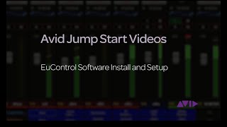 Avid Jump Start Video  EuControl Installation and Setup [upl. by Ardolino801]