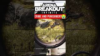 CRIME AND PUNISHMENT   Arena Breakout Infinite arenabreakoutinfinite [upl. by Reynard]