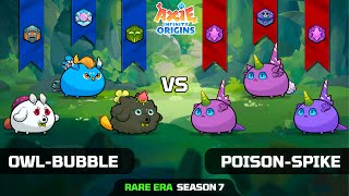 OWLBUBBLE vs POISONSPIKE  Aremzy vs gaidaxie  TOP 15  SEASON 7  AXIE ORIGINS [upl. by Vigen]