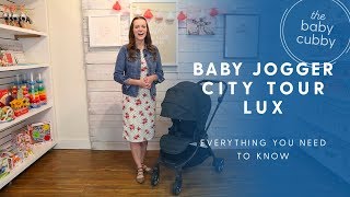 Baby Jogger City Tour Lux Stroller Review  NEW 2018 STROLLER [upl. by Nickola]