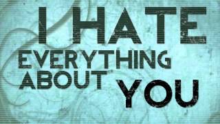 I Hate Everything About You  Three Days Grace lyric video [upl. by Hillari734]