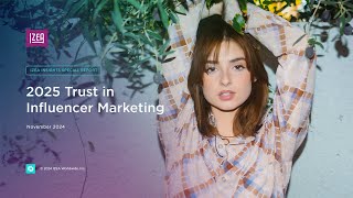 IZEA Insights Trust in Influencer Marketing 2025 Report  Influencer Marketing Data [upl. by Ahsinet]