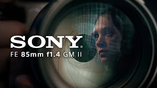 SONY FE 85mm f14 GM II  LAUNCH FILM [upl. by Moyer]