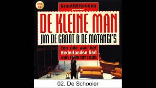 De Schooier  Jim de Groot amp de Matangis [upl. by Karalynn]