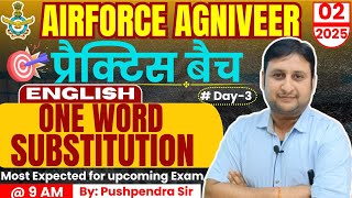 English for Airforce Agniveer 022025  DAY3  ONE WORD SUBSTITUTION  Parmar Defence [upl. by Ware]