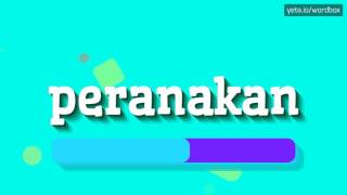 PERANAKAN  HOW TO PRONOUNCE IT peranakan [upl. by Reade702]