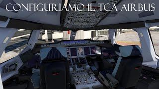 A380 FlyByWire  configuriamo il TCA Thrustmaster a due assi [upl. by Curzon]