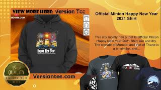 Official Minion Happy New Year 2021 Shirt [upl. by Flint100]