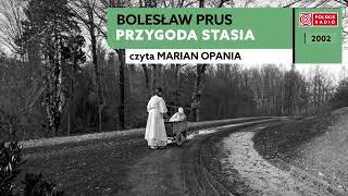 Przygoda Stasia  Bolesław Prus  Audiobook po polsku [upl. by Ikkin869]