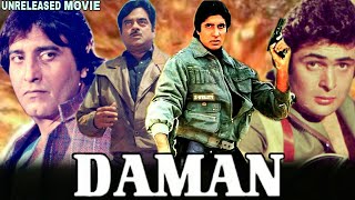 Daman  Amitabh Bachchan  Shatrughan Sinha And Rishi Kapoor Unreleased Bollywood Movie Full Details [upl. by Giza]