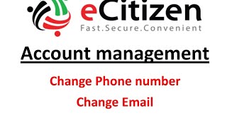 ECITIZEN EMAIL CHANGE OR PHONENUMBER [upl. by Corri]