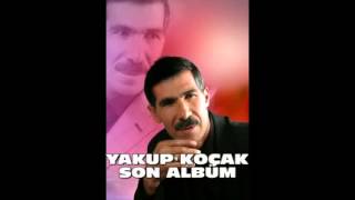 YAKUP KOÇAK 2015 YENİ ALBÜM [upl. by Martella]