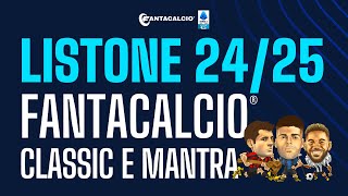 LISTONE UFFICIALE FANTACALCIO 2425 CLASSIC E MANTRA RUOLI QUOTAZIONI E FVM  FANTACALCIO TV [upl. by Evette705]