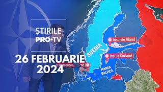 Știrile PRO TV  26 Februarie 2024 [upl. by Bruner687]